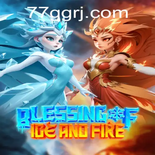 Mastering 'Blessing of Ice and Fire': A Comprehensive Guide
